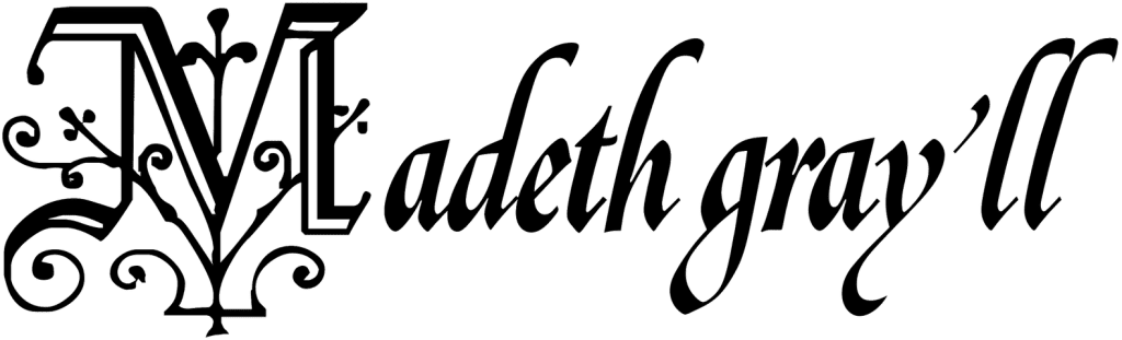 Madeth gray'll