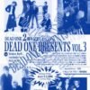 Flyer from 1996 about "DEAD ONE PRESENTS VOL.3"